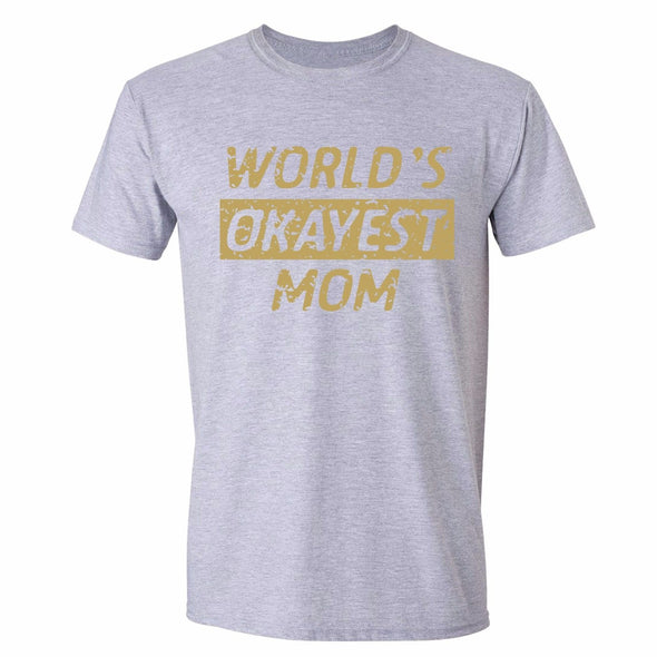 XtraFly Apparel Men's World's Okayest Mom Mother's Day Crewneck Short Sleeve T-shirt