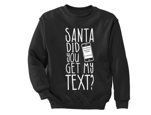 XtraFly Apparel Santa Did You Get My Text Ugly Christmas Pullover Crewneck-Sweatshirt