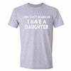 XtraFly Apparel Men's You Can't Scare Me Daughter Mother's Day Crewneck Short Sleeve T-shirt