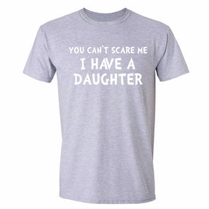 XtraFly Apparel Men's You Can't Scare Me Daughter Mother's Day Crewneck Short Sleeve T-shirt