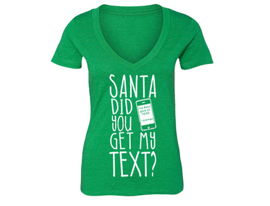 XtraFly Apparel Women's Santa Did You Get My Text Ugly Christmas V-neck Short Sleeve T-shirt