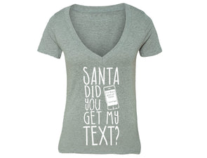 XtraFly Apparel Women's Santa Did You Get My Text Ugly Christmas V-neck Short Sleeve T-shirt