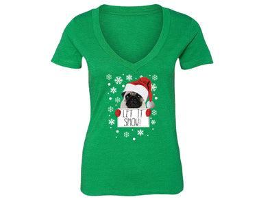 XtraFly Apparel Women's Let It Snow Pug Ugly Christmas V-neck Short Sleeve T-shirt