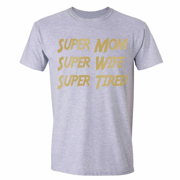 XtraFly Apparel Men's Super Mom Wife Tired Mother's Day Crewneck Short Sleeve T-shirt