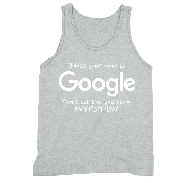 XtraFly Apparel Men's Unless Your Name is Google Novelty Gag Tank-Top