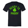 Free Shipping Mens St. Patrick's Day Saint Paddy Drunk shirt Ready to Paddy Shamrock Clover Irish Men Women Unisex Crewneck T-Shirt