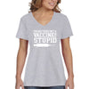 XtraFly Apparel Women&#39;s Isn&#39;t a Vaccine for Stupid Vaccinated Vaxx Science V-neck T-shirt