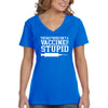 XtraFly Apparel Women&#39;s Isn&#39;t a Vaccine for Stupid Vaccinated Vaxx Science V-neck T-shirt