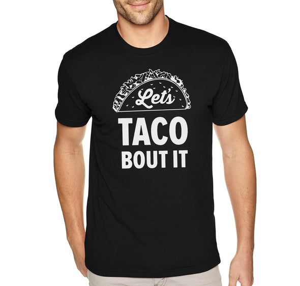 XtraFly Apparel Men&#39;s Tee Let&#39;s Taco Bout It Mexico Mexican Heritage Cinco De Mayo Hispanic Spanish Fiesta Latino Margarita Crewneck T-shirt