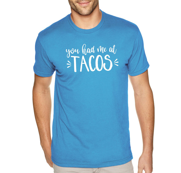 XtraFly Apparel Men&#39;s Tee You Had Me At Tacos Mexico Mexican Heritage Cinco De Mayo Hispanic Spanish Fiesta Latino Tequila Crewneck T-shirt