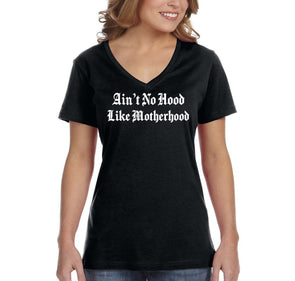 XtraFly Apparel Women&#39;s Ain&#39;t No Hood Like Motherhood Mother&#39;s Day Madre Proud Momma Mommy Grandma Grandmother Nana Mama V-neck T-shirt