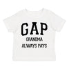 XtraFly Apparel Youth Toddler GAP Grandma Always Pays Grandmother Kids Birthday Gift Baby Soft Fun Daughter Son Boy Girl Crewneck T-Shirt